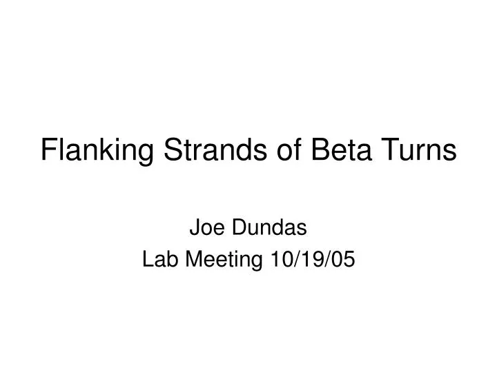 flanking strands of beta turns