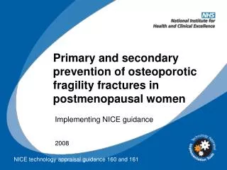 Primary and secondary prevention of osteoporotic fragility fractures in postmenopausal women