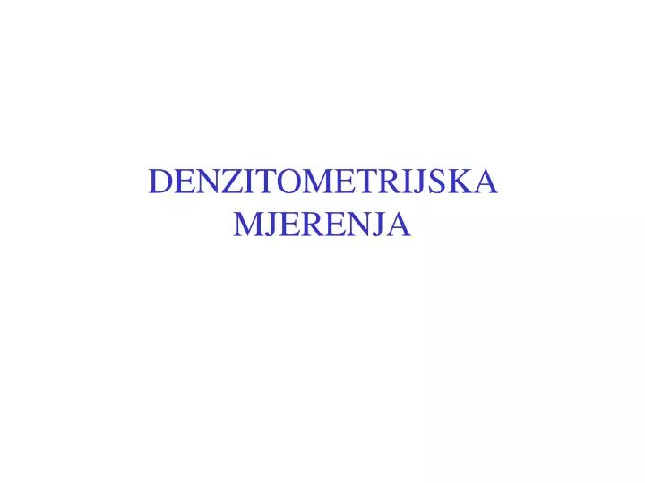 denzitometrijska mjerenja