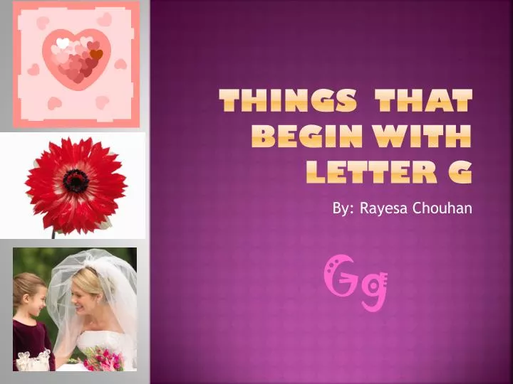 things that begin with letter g