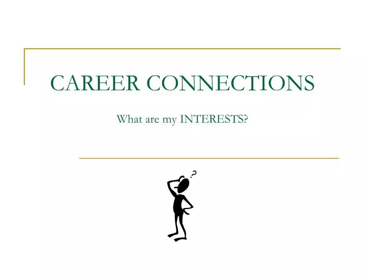 career connections what are my interests