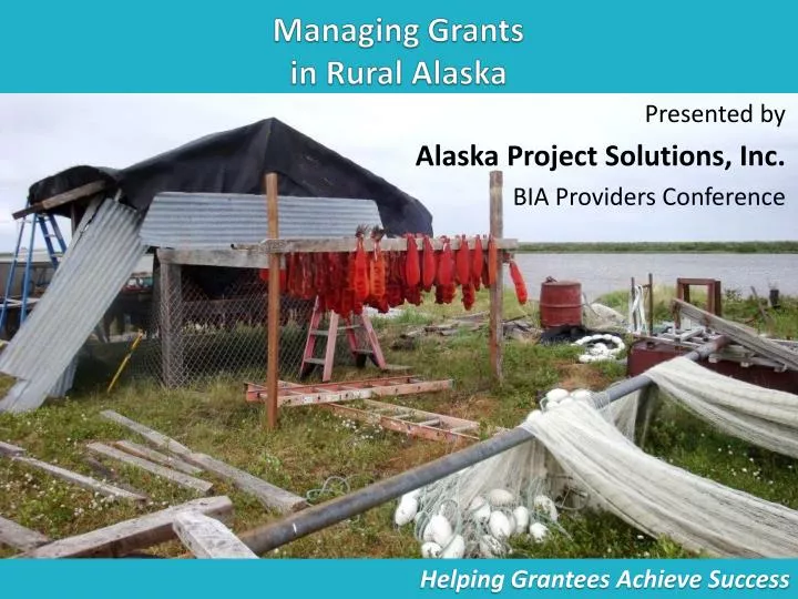 managing grants in rural alaska