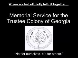 Memorial Service for the Trustee Colony of Georgia