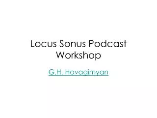 Locus Sonus Podcast Workshop