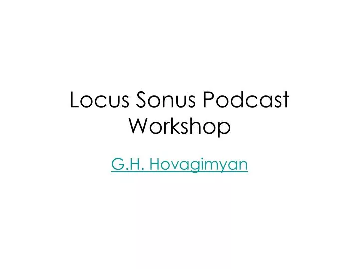 locus sonus podcast workshop
