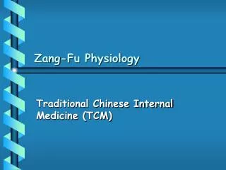 Zang-Fu Physiology