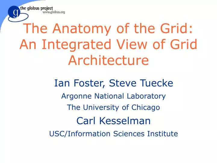 the anatomy of the grid an integrated view of grid architecture