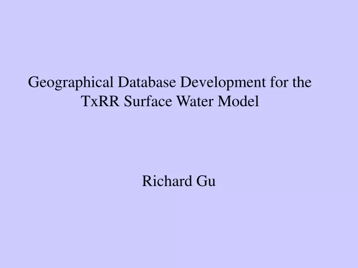 geographical database development for the txrr surface water model