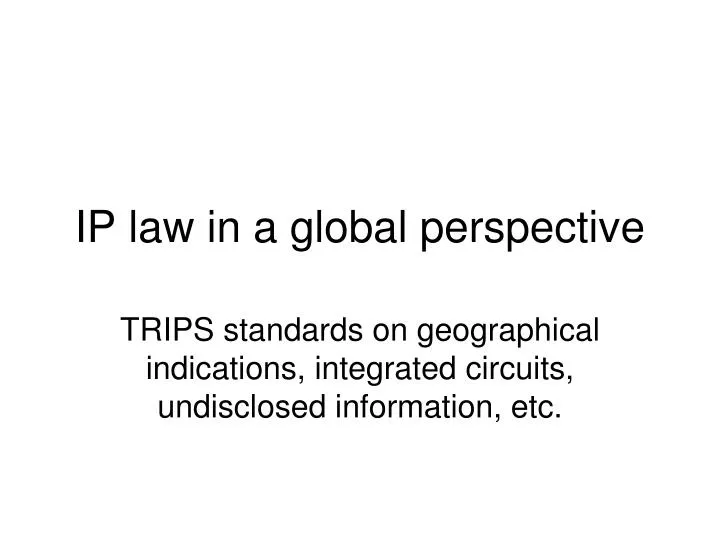 ip law in a global perspective