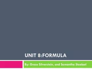 Unit 8:Formula