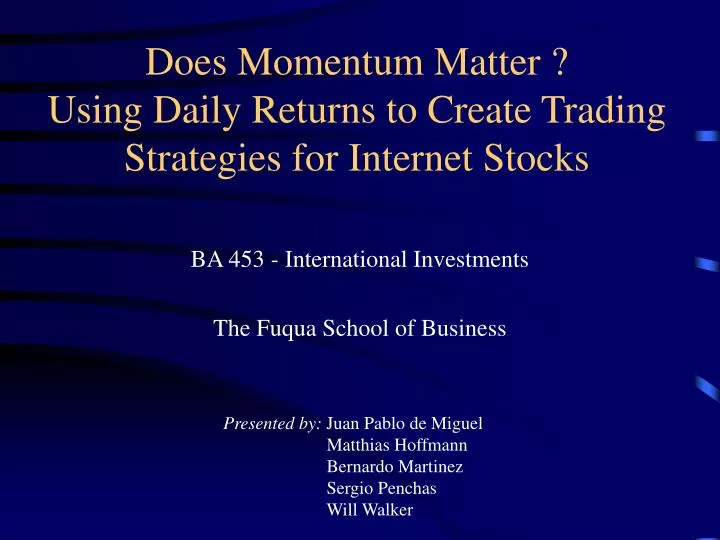 does momentum matter using daily returns to create trading strategies for internet stocks