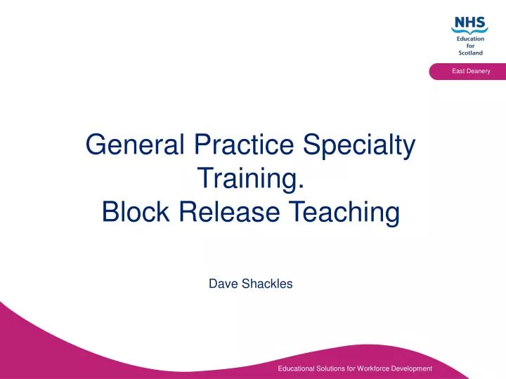 general practice specialty training block release teaching