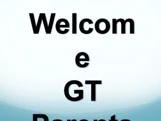 Welcome GT Parents