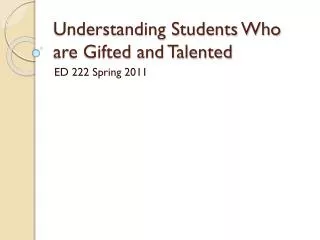 Understanding Students Who are Gifted and Talented
