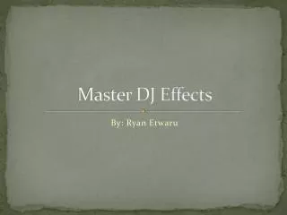 Master DJ Effects