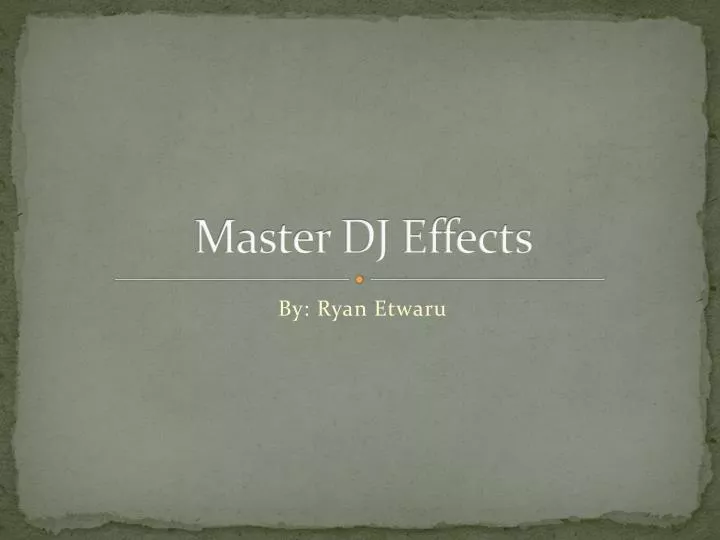 master dj effects