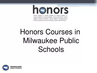 Honors Courses in Milwaukee Public Schools