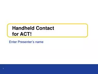 Handheld Contact for ACT!