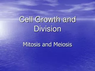 Cell Growth and Division