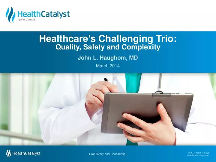 healthcare s challenging trio quality safety and complexity