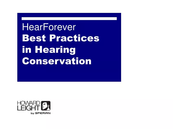 hearforever best practices in hearing conservation