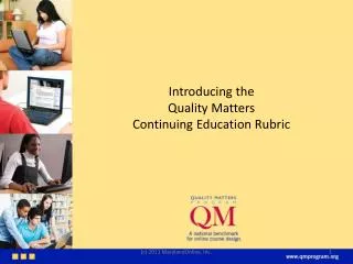 Introducing the Quality Matters Continuing Education Rubric