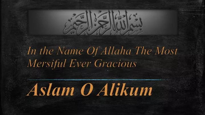 in the name of allaha the most mersiful ever gracious