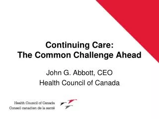 continuing care the common challenge ahead