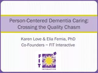 Person-Centered Dementia Caring: Crossing the Quality Chasm