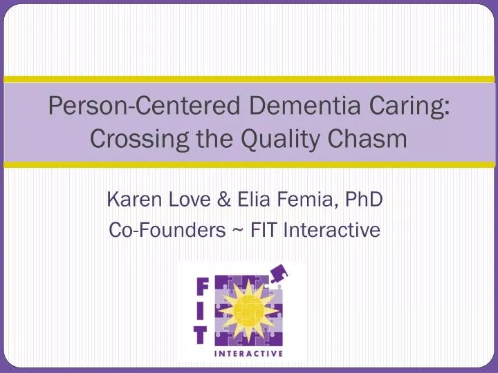 person centered dementia caring crossing the quality chasm
