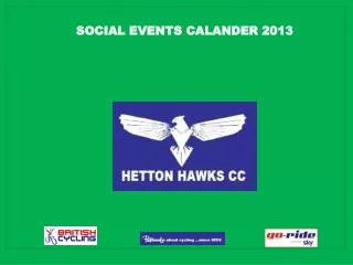 SOCIAL EVENTS CALANDER 2013