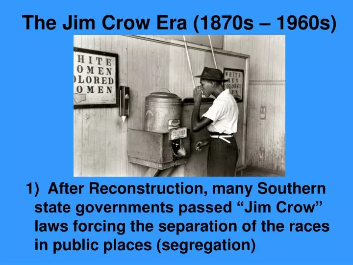 the jim crow era 1870s 1960s