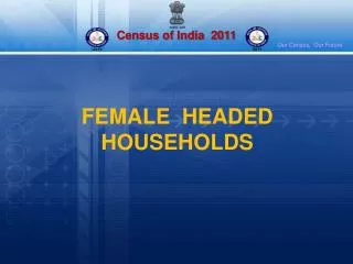 FEMALE HEADED HOUSEHOLDS