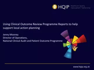 Using Clinical Outcome Review Programme Reports to help support local action planning