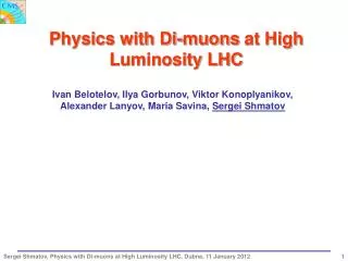 Physics with Di- muons at High Luminosity LHC