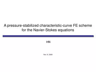 A pressure-stabilized characteristic-curve FE scheme for the Navier-Stokes equations