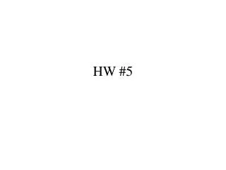 HW #5