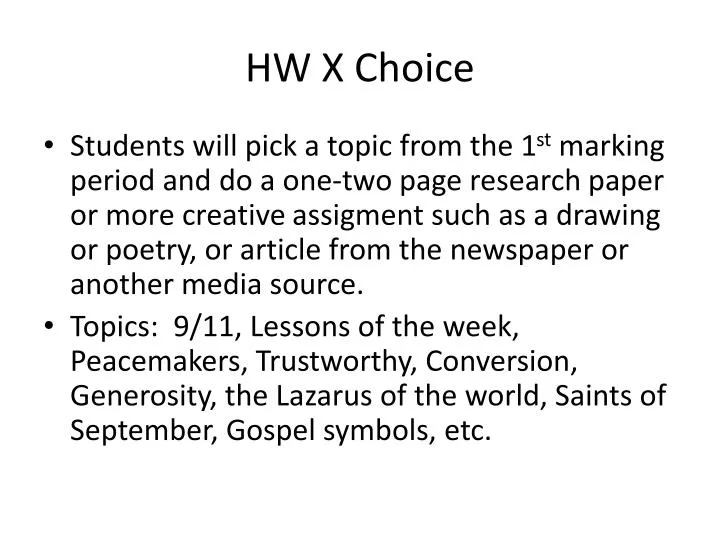 hw x choice