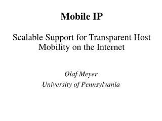 Mobile IP Scalable Support for Transparent Host Mobility on the Internet