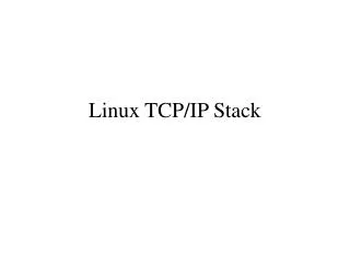 Linux TCP/IP Stack