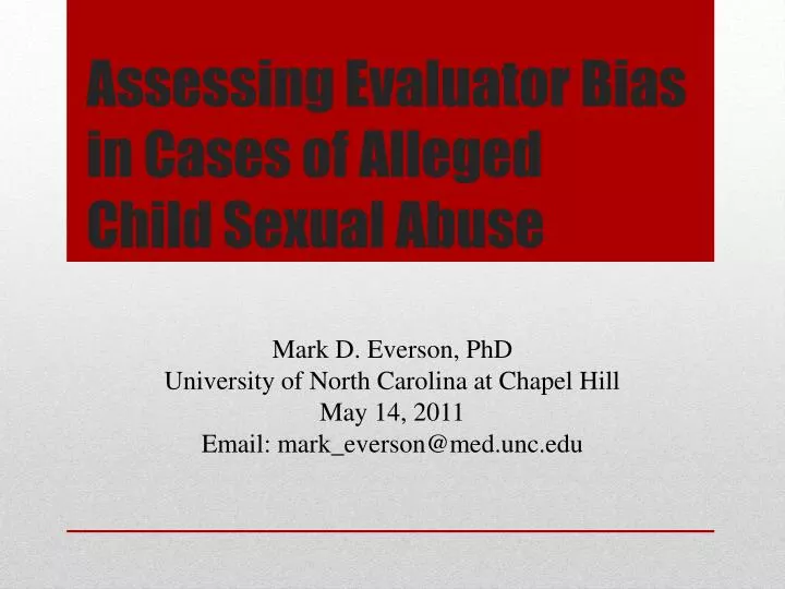 assessing evaluator bias in cases of alleged child sexual abuse