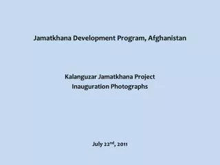 Jamatkhana Development Program, Afghanistan