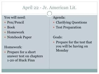 April 22 - Jr. American Lit.