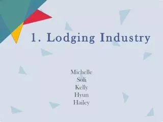 1. Lodging Industry