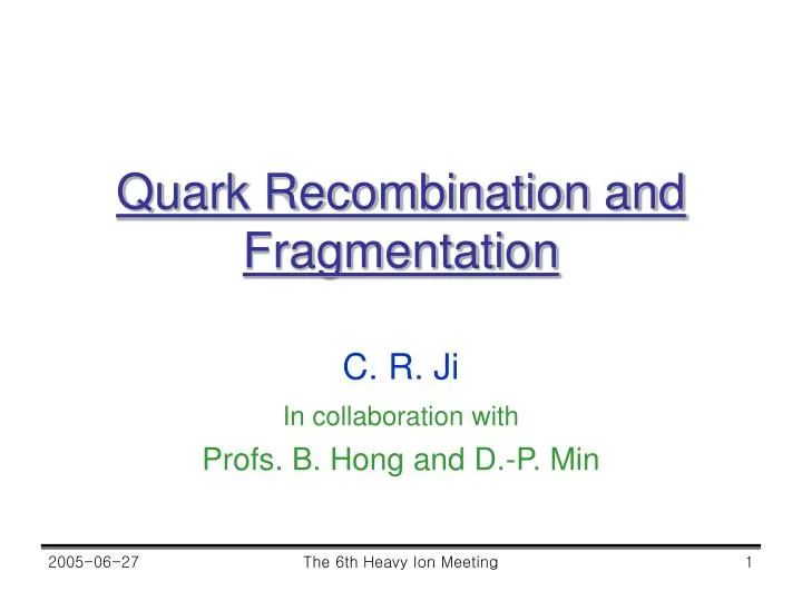 quark recombination and fragmentation