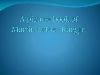 A picture book of Ma rtin Luther King Jr.