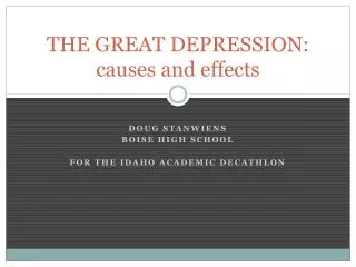 THE GREAT DEPRESSION: causes and effects