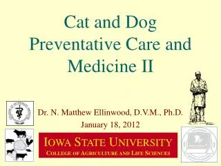 Cat and Dog Preventative Care and Medicine II