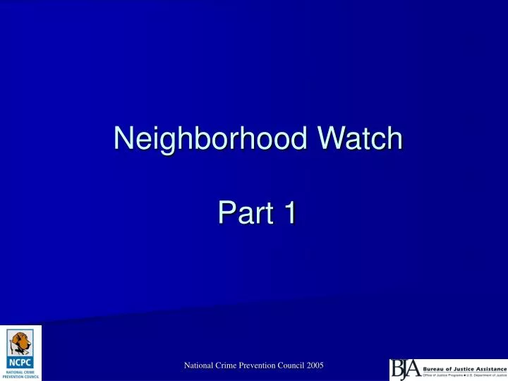 neighborhood watch part 1