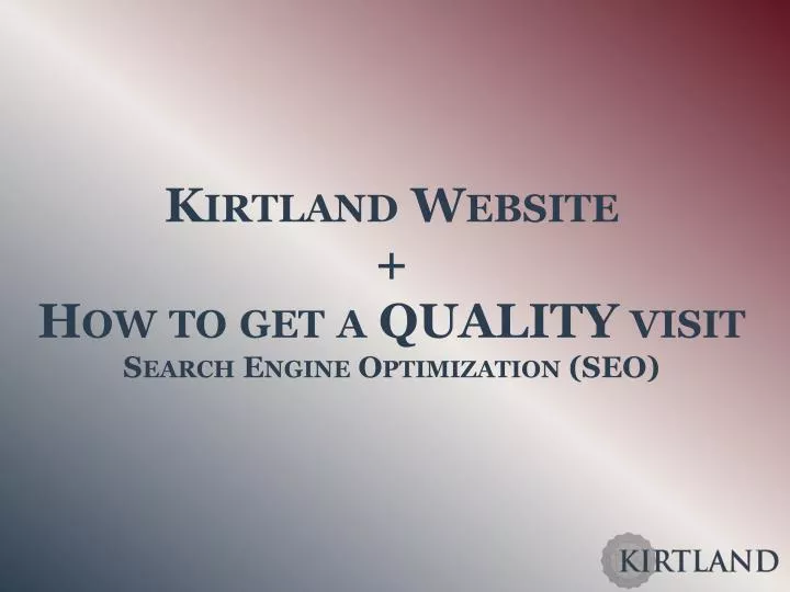 kirtland website how to get a quality visit search engine optimization seo